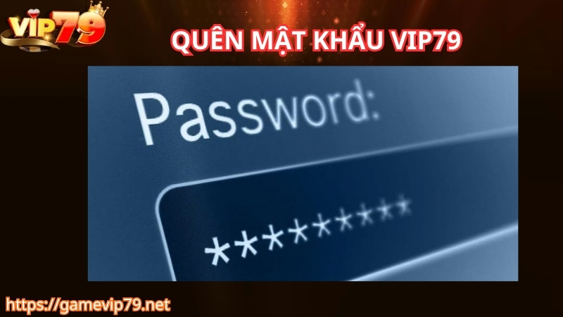 Lý do khiến người chơi quên mật khẩu VIP79