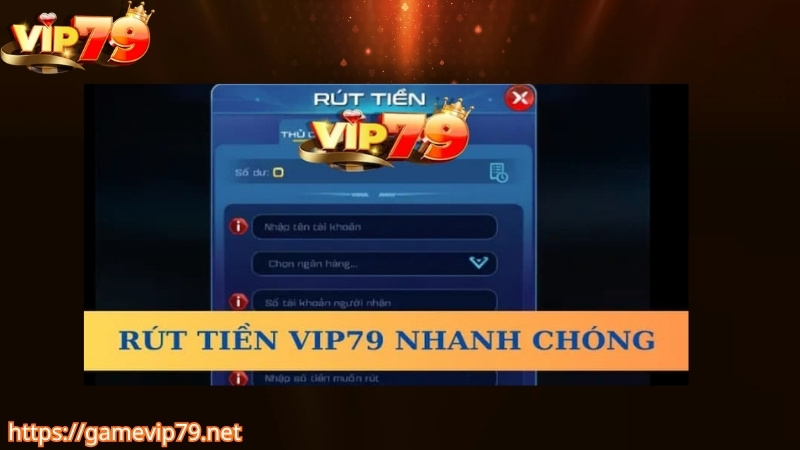 Rút tiền VIP79 về tài khoản ngân hàng cá nhân